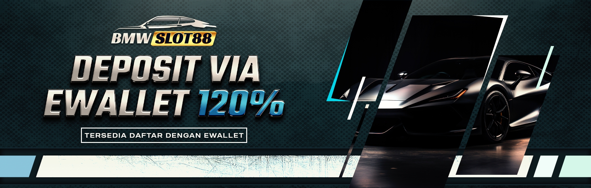 BMW - DEPOSIT EWALLET 120%