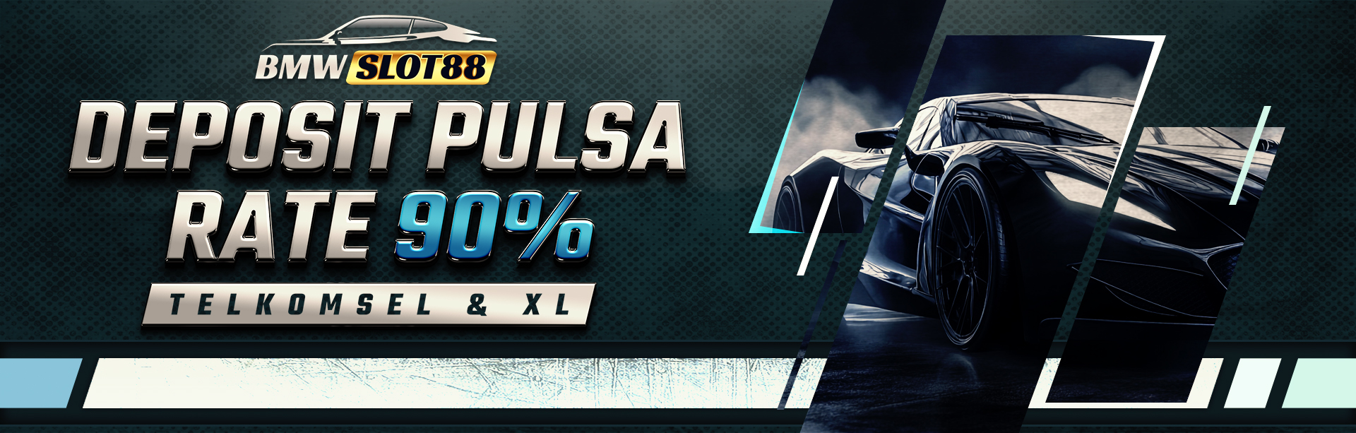 BMW - DEPOSIT PULSA 90%