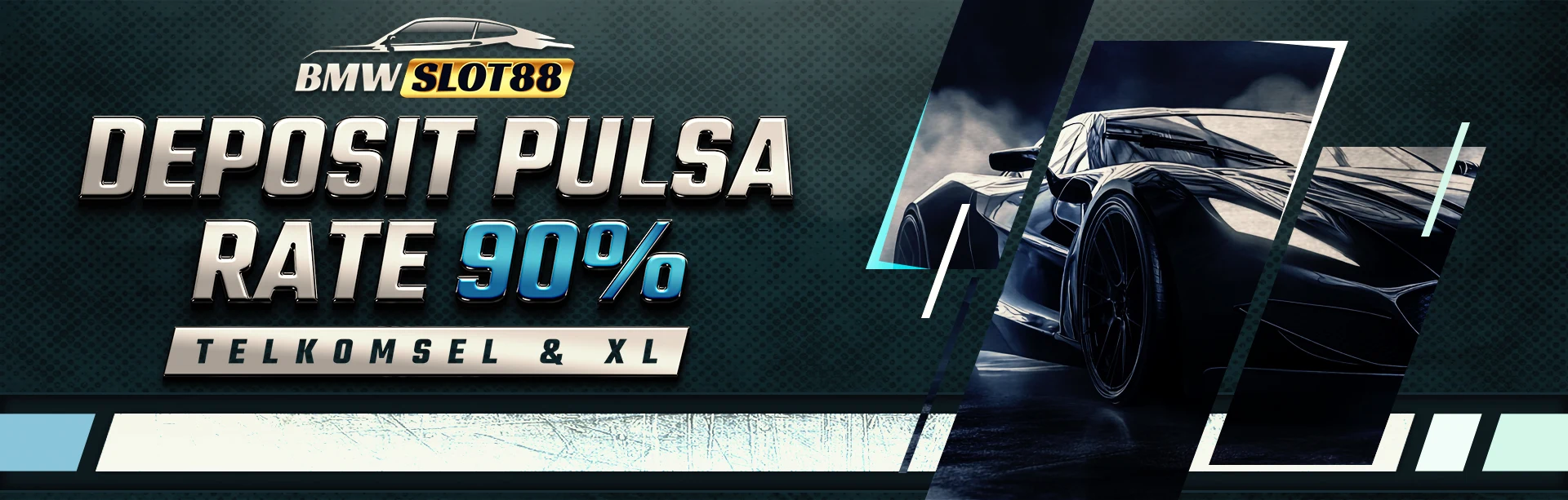 BMW - DEPOSIT PULSA 90%