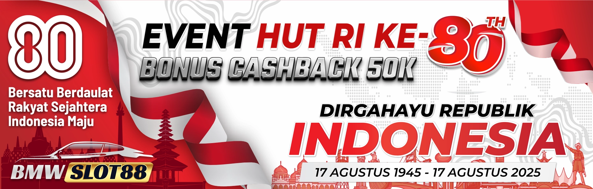 EVENT BONUS HARI KEMERDEKAAN RI-80